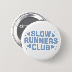 Langsame Läufer lustiger Laufclub Button