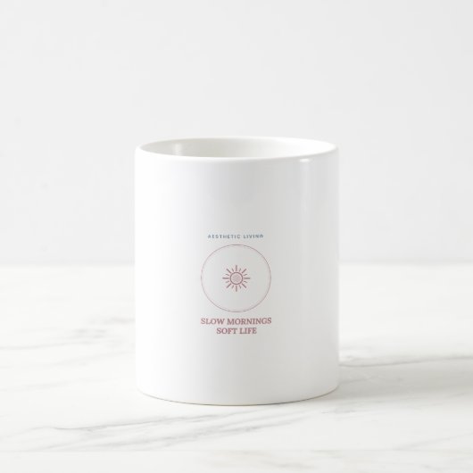 Langsame Morgen Weiches Leben Ästhetik Tasse (Mittel)