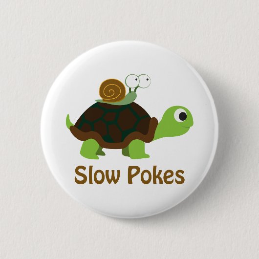 Langsame Pokes - Niedliche Schildkröte und Schneck Button (Vorderseite)