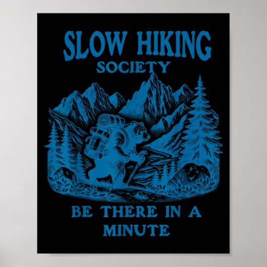 Langsame Wanderer Gesellschaft Bär Wandern Camping Poster (Vorne)