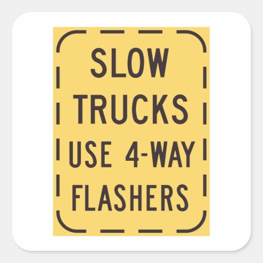 Langsamer Lastwagen Quadratischer Aufkleber (Vorderseite)