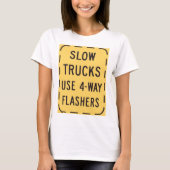 Langsamer Lastwagen T-Shirt (Vorderseite)