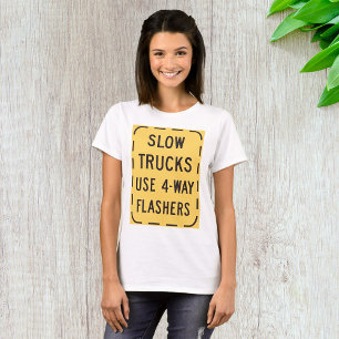 Langsamer Lastwagen T-Shirt