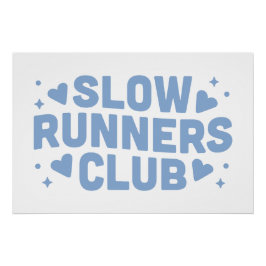 Langsamer Lauf-Lauf-Klub Poster