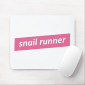 Langsamer Läufer. Snail Runner Mousepad (Mit Mouse)