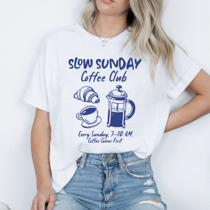 Langsamer Sonntag-Coffee Club T-Shirt