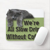 Langsamer Tropfen Mousepad (Mit Mouse)