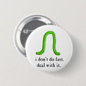 langsamer und stabiler Inchworm Button (Vorne & Hinten)