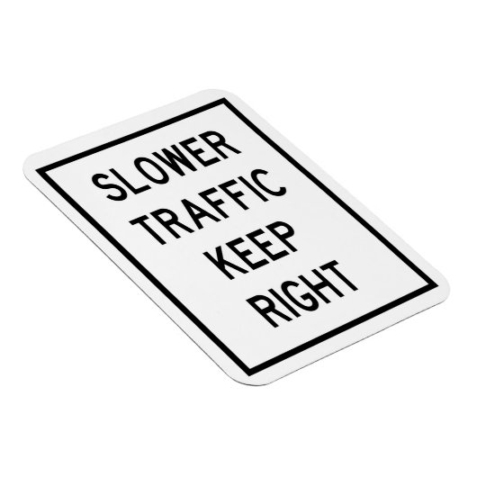 Langsamer Verkehr Behalt rechts Auto-Magnet Magnet (Rechte Seite)