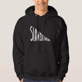Langsamer werden hoodie