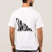 Langsamer werden T-Shirt (Rückseite)