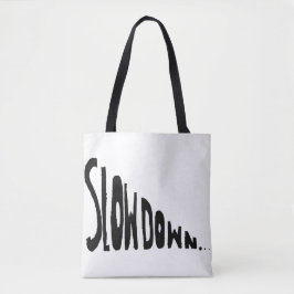 Langsamer werden tasche