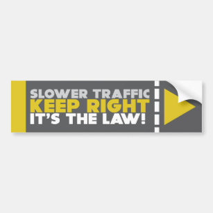 Langsamerer Verkehr behält rechtes Gesetz! Autoaufkleber