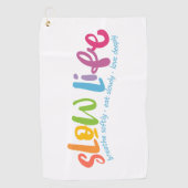 Langsames Leben Golfhandtuch (Vorderseite)