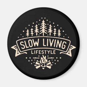 Langsames Leben Magnet