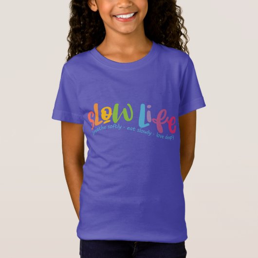 Langsames Leben T-Shirt (Vorderseite)
