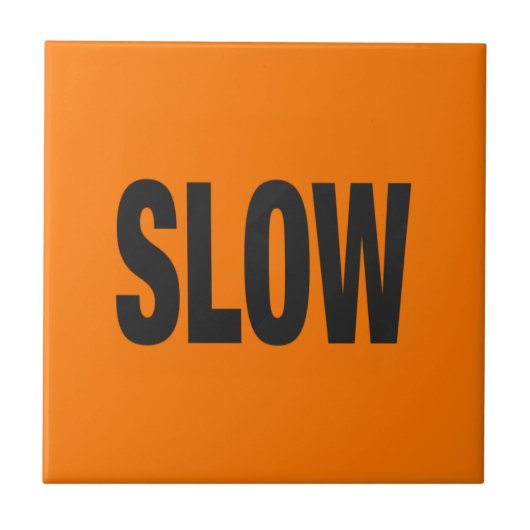 Langsames Vorsichtszeichen Fliese (Vorderseite)