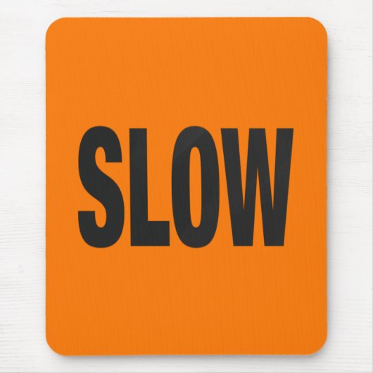 Langsames Vorsichtszeichen Mousepad (Vorne)