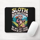 Langsamkeit-Wanderteam lustige Outdoor-Zitat Mousepad (Mit Mouse)
