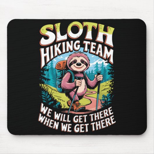 Langsamkeit-Wanderteam lustige Outdoor-Zitat Mousepad (Vorne)