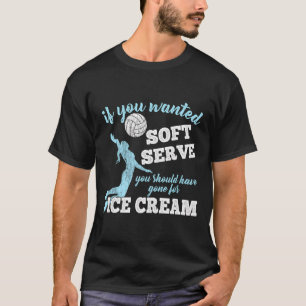 Langschläfer-Volleyballhemd, wenn du Sof Gewollt h T-Shirt