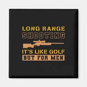 Langstreckenschießen Es ist wie Golf, aber für Män Magnet