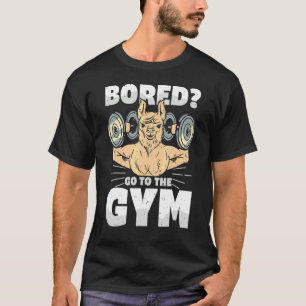 Langweilig? Geh ins Fitnessstudio Dumbbell-Workout T-Shirt