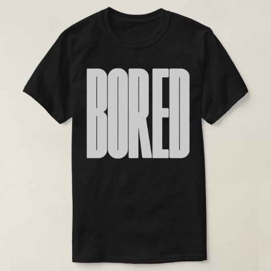 Langweilige Typografie T-Shirt (Design vorne)