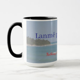 Lanmè Pa Kenbe Kras – Haitianisches Sprichwort-Mug Tasse