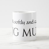 LARGE 20 oz - Speak Softly Carry eine große TASSE  (Vorderseite)