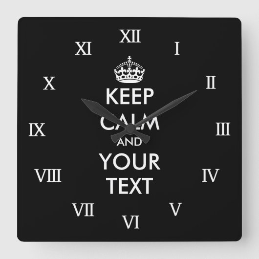 Large keep calm and your text wall clock quadratische wanduhr (Vorderseite)
