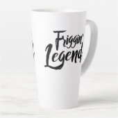 Large Latte Mug - Friggin' Legend Milchtasse (Rechte Ecke)