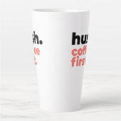 Large Latte Mug - Hush. Coffee First Milchtasse (Vorderseite)