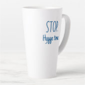 Large Latte Mug - Stop. Hygge Time. Milchtasse (Rechte Ecke)