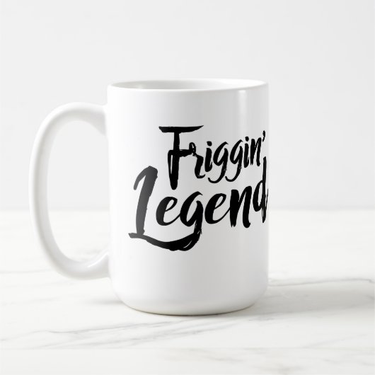 Large Mug - Friggin' Legend Kaffeetasse (Links)