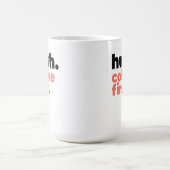 Large Mug - Hush. Coffee First. Kaffeetasse (Mittel)