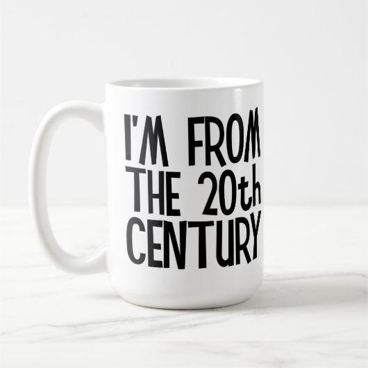 Large Mug - I'm From The 20th Century Kaffeetasse (Links)