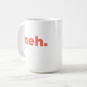 Large Mug - Meh. Kaffeetasse (Vorderseite Links)