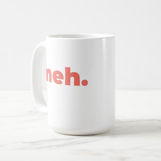Large Mug - Meh. Kaffeetasse (Vorderseite Links)