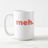 Large Mug - Meh. Kaffeetasse (Links)