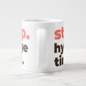 Large Mug - Stop. Hygge Time. Jumbo-Tasse (Rückseite)