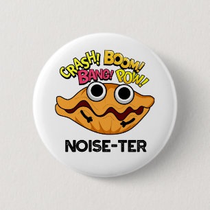 Lärm der Funny Noisy Oyster Pun Button