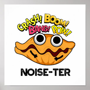 Lärm der Funny Noisy Oyster Pun Poster