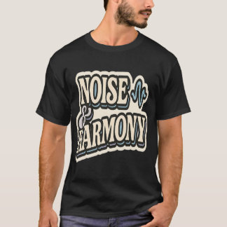 Lärm und Harmonie – Sound Design Musik Konzept T-Shirt