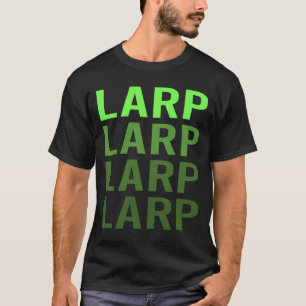 Larp Larping RPG Rollenspiel Rolle spielen T-Shirt