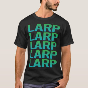 Larp Larping RPG Rollenspiel Rolle spielen T-Shirt
