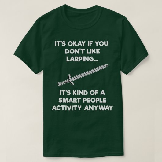 LARPing Geschenk Funny Smart LARP T-Shirt (Design vorne)