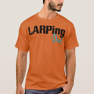 LARPing Papa LARP Live Action Rollenspiel T-Shirt