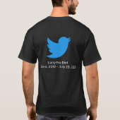 Larry, das Twitter der Vogel in Rente T-Shirt (Rückseite)