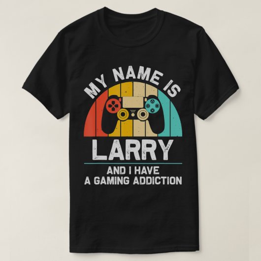LARRY Gift Name Personalisiert Funny Gaming Geek B T-Shirt (Design vorne)
